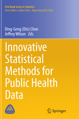 Innovative Statistical Methods for Public Health Data (ICSA Book Series in Statistics) book cover by 