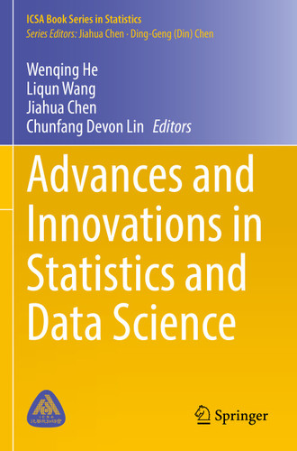 Advances and Innovations in Statistics and Data Science (ICSA Book Series in Statistics) book cover by 