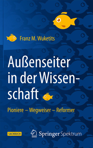 Außenseiter in der Wissenschaft: Pioniere – Wegweiser – Reformer book cover by Franz M. Wuketits