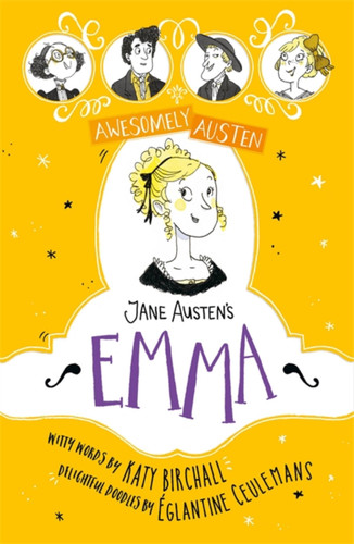 Jane Austen's Emma (Awesomely Austen - Illustrated and Retold) book cover by Katy Birchall