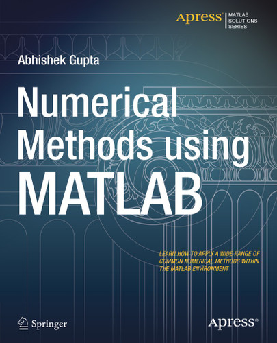 Numerical Methods using MATLAB book cover by Abhishek Gupta