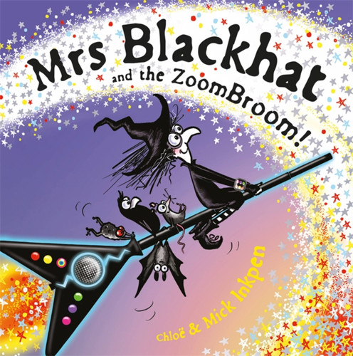 Mrs Blackhat and the ZoomBroom (Mrs Blackhat) book cover by Mick Inkpen, Chloe Inkpen