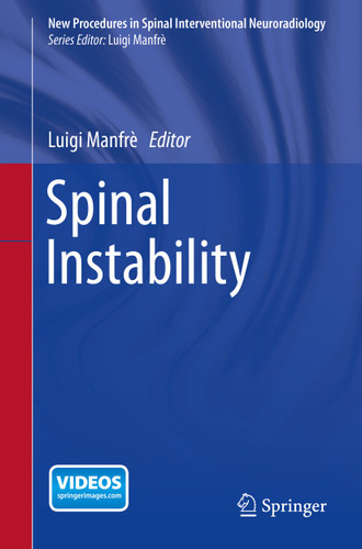 Spinal Instability (New Procedures in Spinal Interventional Neuroradiology) book cover by 