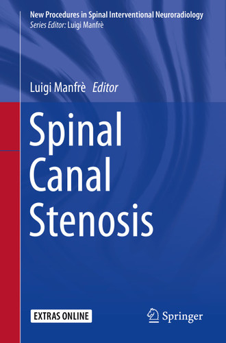 Spinal Canal Stenosis (New Procedures in Spinal Interventional Neuroradiology) book cover by 
