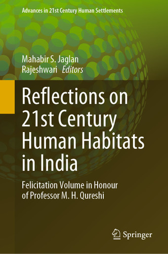 Reflections on 21st Century Human Habitats in India: Felicitation Volume in Honour of Professor M. H. Qureshi (Advances in 21st Century Human Settlements) book cover by 