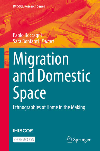 Migration and Domestic Space: Ethnographies of Home in the Making (IMISCOE Research Series) book cover by 