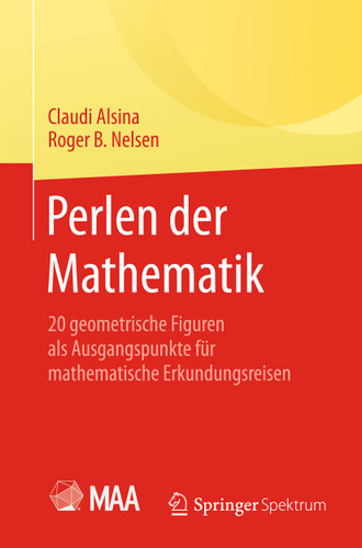 Perlen der Mathematik: 20 geometrische Figuren als Ausgangspunkte für mathematische Erkundungsreisen book cover by Claudi Alsina, Roger B. Nelsen