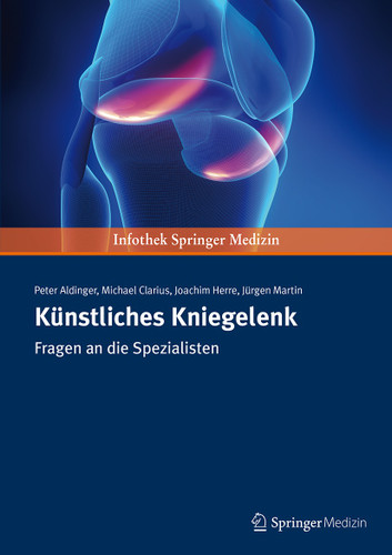 Künstliches Kniegelenk: Fragen an die Spezialisten book cover by Peter Aldinger, Joachim Herre, Michael Clarius, Martin Juergen