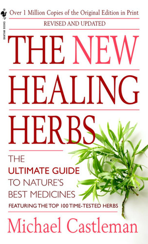 The New Healing Herbs: Revised and Updated book cover by Michael Castleman