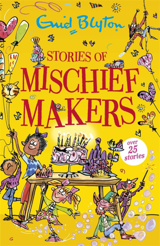 Stories of Mischief Makers (Bumper Short Story Collections) book cover by Enid Blyton