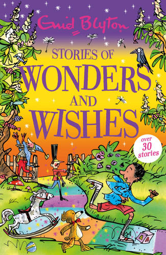 Stories of Wonders and Wishes (Bumper Short Story Collections) book cover by Enid Blyton
