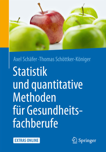 Statistik und quantitative Methoden für Gesundheitsfachberufe book cover by Axel Schäfer, Thomas Schöttker-Königer