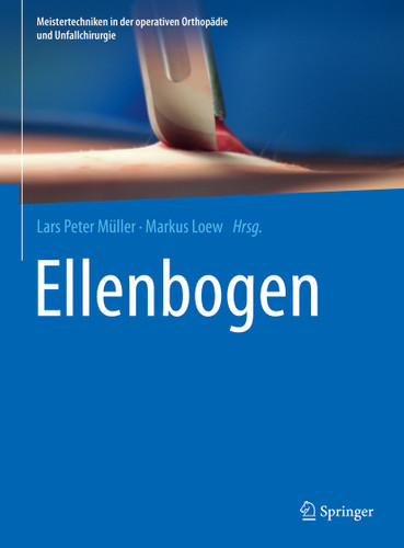 Ellenbogen (Meistertechniken in der operativen Orthopädie und Unfallchirurgie) book cover by 