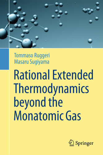 Rational Extended Thermodynamics beyond the Monatomic Gas book cover by Tommaso Ruggeri, Masaru Sugiyama
