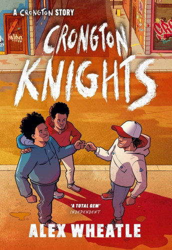 A Crongton Story: Crongton Knights: Book 2 - Winner of the Guardian Children's Fiction Prize (Crongton) book cover by Alex Wheatle
