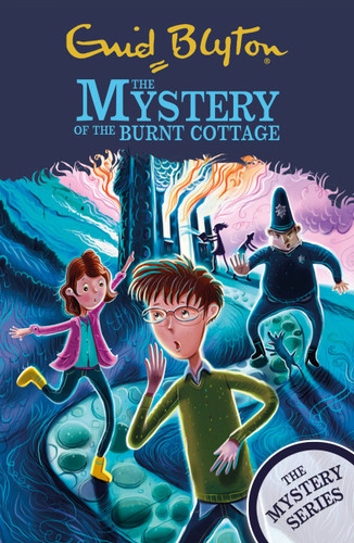 The Mystery of the Burnt Cottage: Book 1 (The Mystery Series) book cover by Enid Blyton