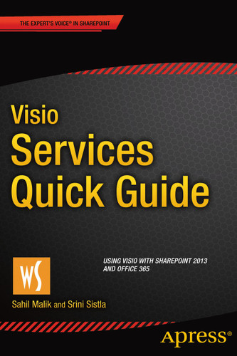 Visio Services Quick Guide: Using Visio with SharePoint 2013 and Office 365 book cover by Sahil Malik, Srini Sistla