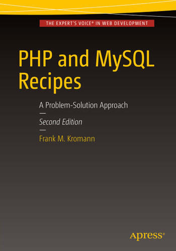 PHP and MySQL Recipes: A Problem-Solution Approach book cover by Frank M. Kromann