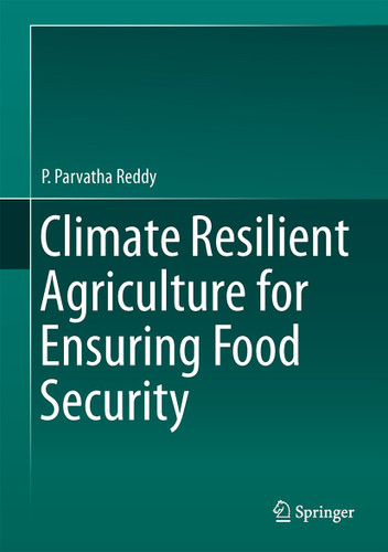 Climate Resilient Agriculture for Ensuring Food Security book cover by P. Parvatha Reddy