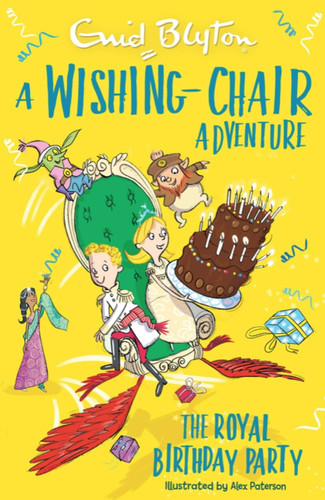 A Wishing-Chair Adventure: The Royal Birthday Party: Colour Short Stories (Colour Short Stories) book cover by Enid Blyton