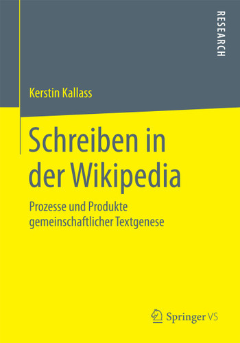 Schreiben in der Wikipedia: Prozesse und Produkte gemeinschaftlicher Textgenese book cover by Kerstin Kallass