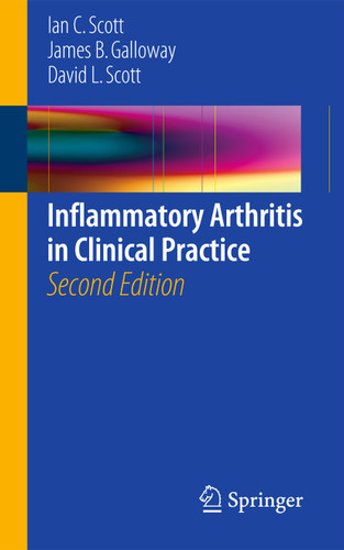 Inflammatory Arthritis in Clinical Practice book cover by Ian C. Scott, James B. Galloway, David L. Scott