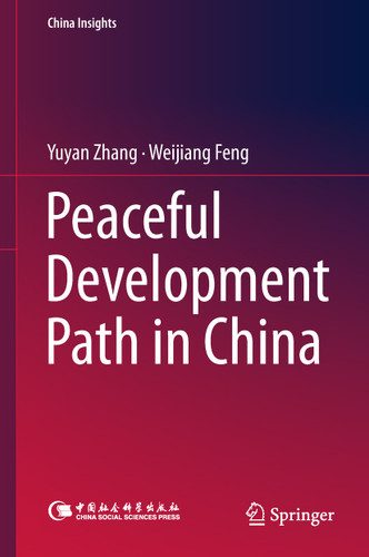 Peaceful Development Path in China (China Insights) book cover by Yuyan Zhang, Weijiang Feng
