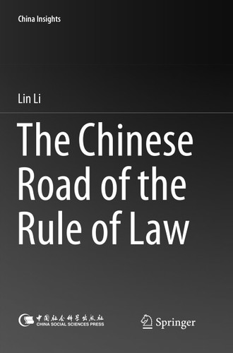 The Chinese Road of the Rule of Law (China Insights) book cover by Lin Li
