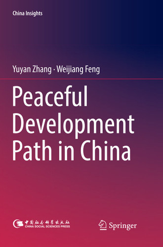 Peaceful Development Path in China (China Insights) book cover by Yuyan Zhang, Weijiang Feng