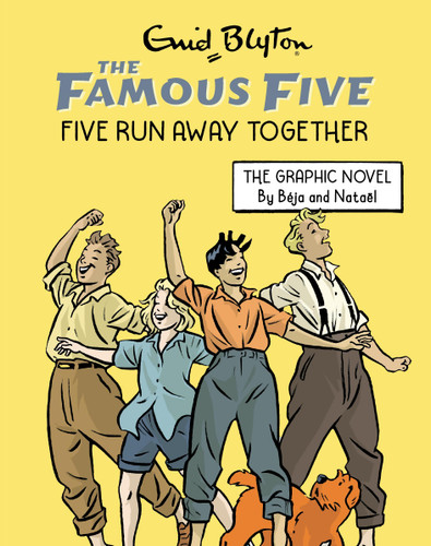 Famous Five Graphic Novel: Five Run Away Together: Book 3 book cover by Béja & Nataël, Enid Blyton