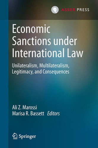 Economic Sanctions under International Law: Unilateralism, Multilateralism, Legitimacy, and Consequences book cover by 