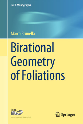 Birational Geometry of Foliations (IMPA Monographs #1) book cover by Marco Brunella