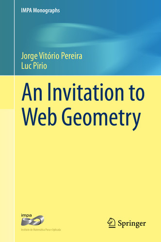 An Invitation to Web Geometry (IMPA Monographs #2) book cover by Jorge Vitório Pereira, Luc Pirio
