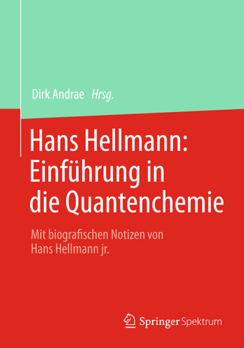 Hans Hellmann: Einführung in die Quantenchemie: Mit biografischen Notizen von Hans Hellmann jr. book cover by 