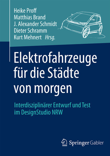 Elektrofahrzeuge für die Städte von morgen: Interdisziplinärer Entwurf und Test im DesignStudio NRW book cover by 