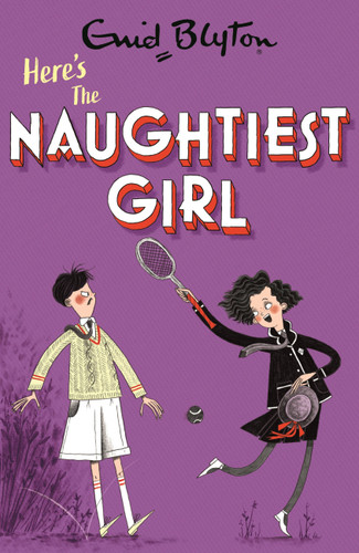 Here's The Naughtiest Girl: Book 4 (The Naughtiest Girl) book cover by Enid Blyton