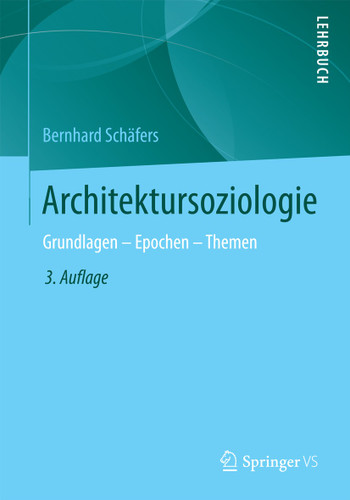 Architektursoziologie: Grundlagen - Epochen - Themen book cover by Bernhard Schäfers