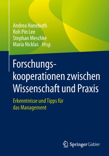 Forschungskooperationen zwischen Wissenschaft und Praxis: Erkenntnisse und Tipps für das Management book cover by 