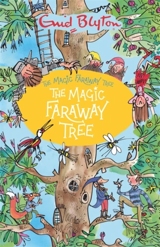 The Magic Faraway Tree: The Magic Faraway Tree: Book 2 (The Magic Faraway Tree) book cover by Enid Blyton