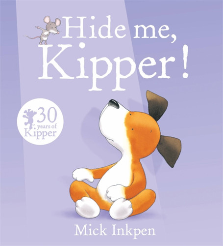 Hide Me, Kipper (Kipper) book cover by Mick Inkpen