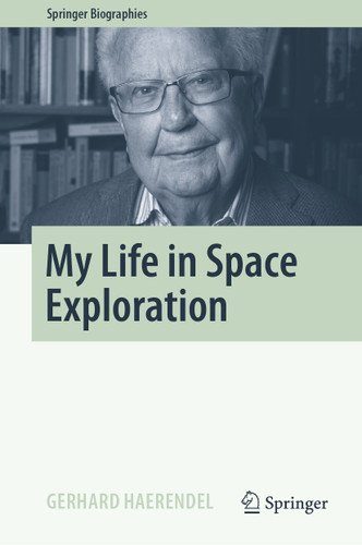 My Life in Space Exploration (Springer Biographies) book cover by Gerhard Haerendel