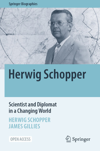 Herwig Schopper: Scientist and Diplomat in a Changing World (Springer Biographies) book cover by Herwig Schopper, James Gillies