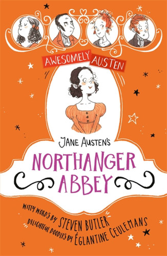 Jane Austen's Northanger Abbey (Awesomely Austen - Illustrated and Retold) book cover by Steven Butler