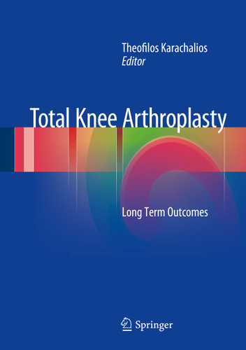 Total Knee Arthroplasty: Long Term Outcomes book cover by 