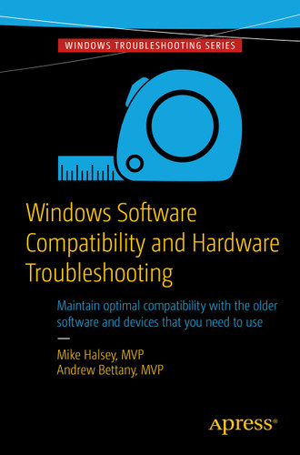 Windows Software Compatibility and Hardware Troubleshooting book cover by Andrew Bettany, Mike Halsey