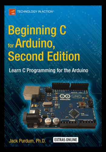 Beginning C for Arduino, Second Edition: Learn C Programming for the Arduino book cover by Jack Purdum