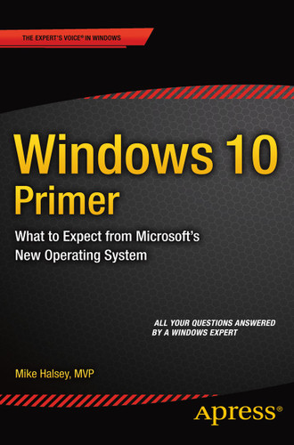 Windows 10 Primer: What to Expect from Microsoft's New Operating System book cover by Mike Halsey