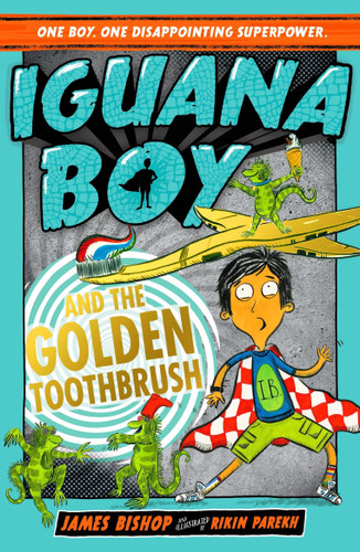Iguana Boy and the Golden Toothbrush: Book 3 book cover by James Bishop