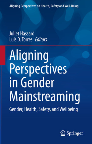 Aligning Perspectives in Gender Mainstreaming: Gender, Health, Safety, and Wellbeing (Aligning Perspectives on Health, Safety and Well-Being) book cover by 