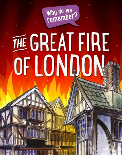 Why do we remember?: The Great Fire of London (Why do we remember?) book cover by Izzi Howell